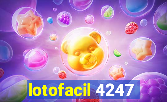 lotofacil 4247